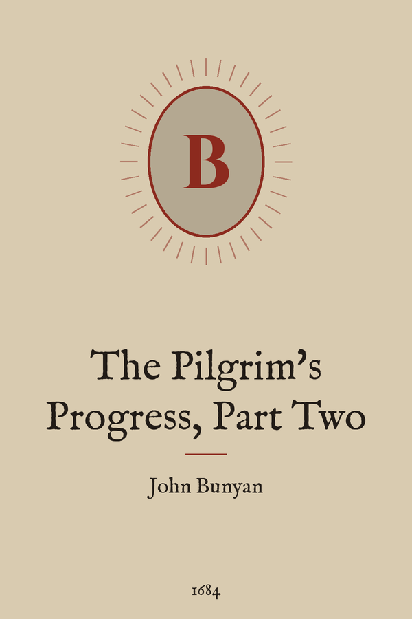The Pilgrim's Progress, Part Two