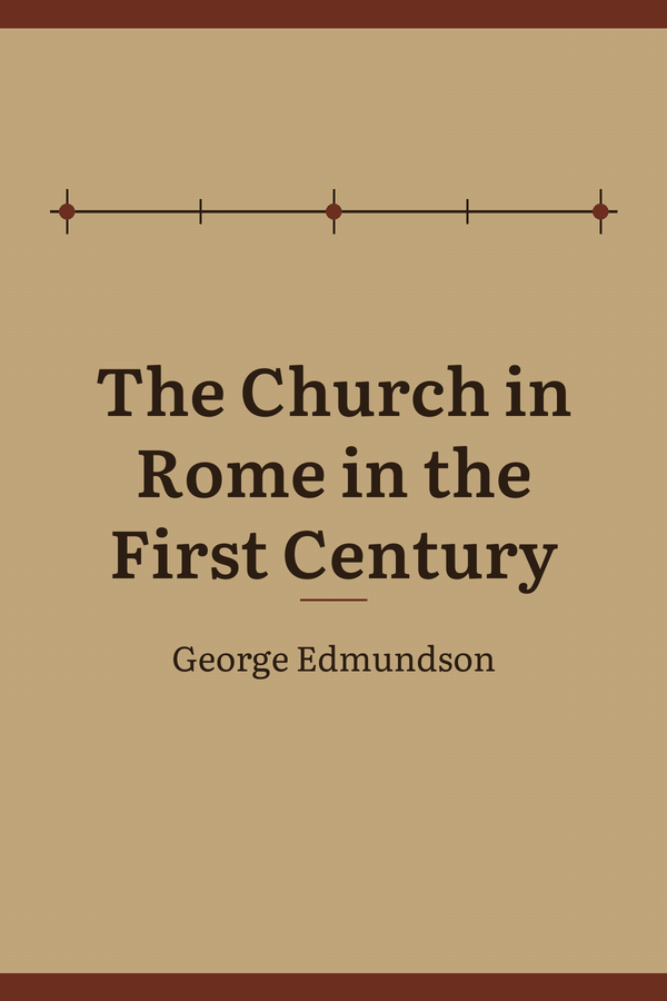 The Church in Rome in the First Century