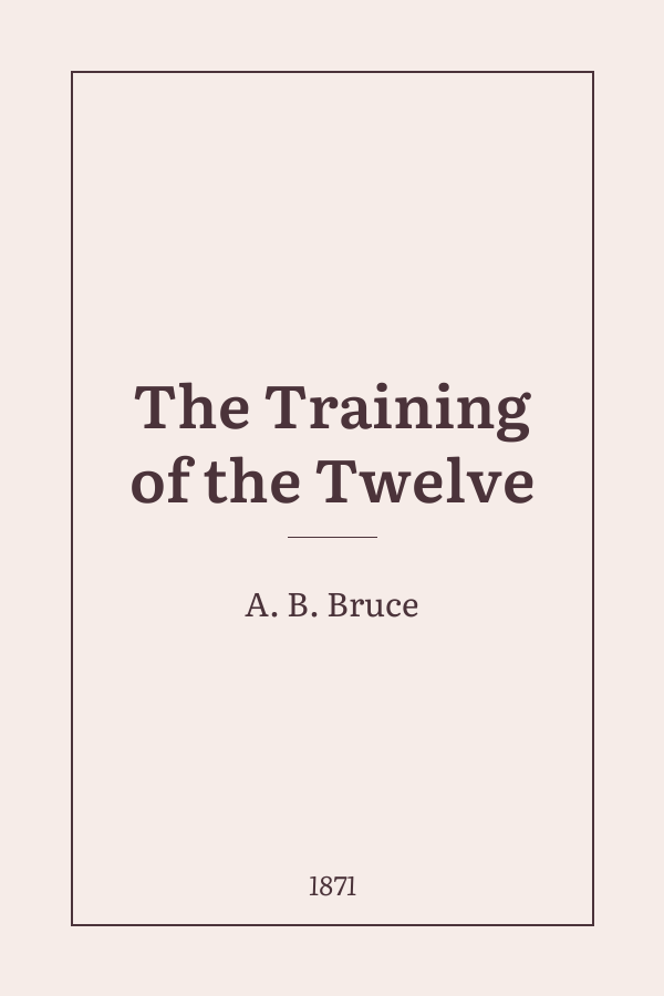 The Training of the Twelve