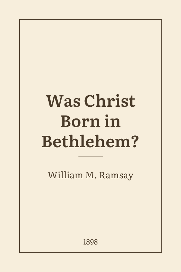 Was Christ Born in Bethlehem?