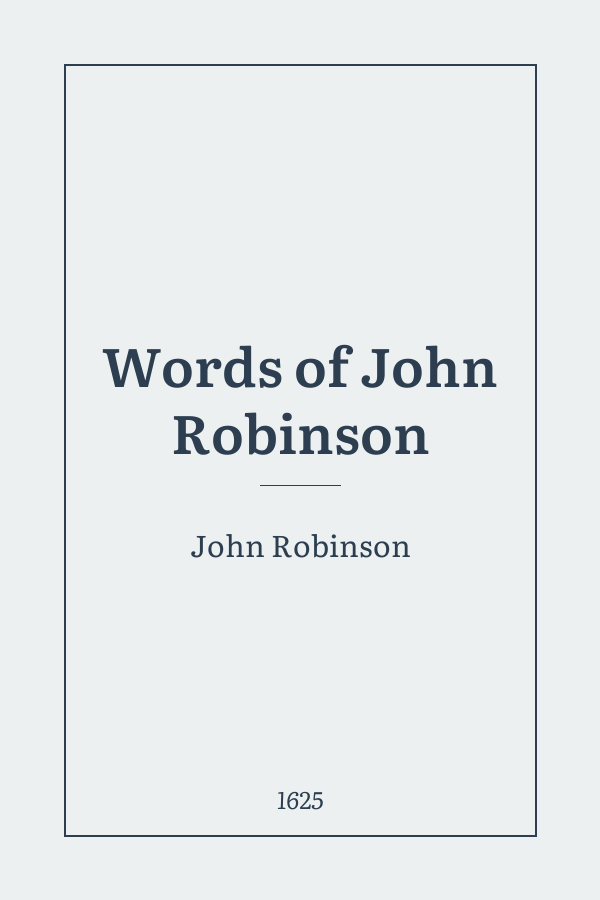 Words of John Robinson